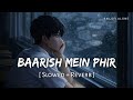 Baarish Mein Phir Lofi Slowed Reverb Saahel RN Lofi Alone