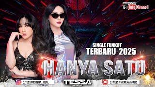 Download lagu HANYA SATU SINGLE FUNKOT TERBARU VIRAL TIKTOK 2025 DJ TESSA MORENA mp3 Download lagu HANYA SATU SINGLE FUNKOT TERBARU VIRAL TIKTOK 2025 DJ TESSA MORENA mp3