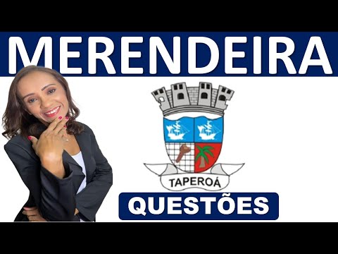 2.MERENDEIRA (20 QUESTÕES )PREFEITURA DE TAPEROÁ-BA/PROF. DELMA