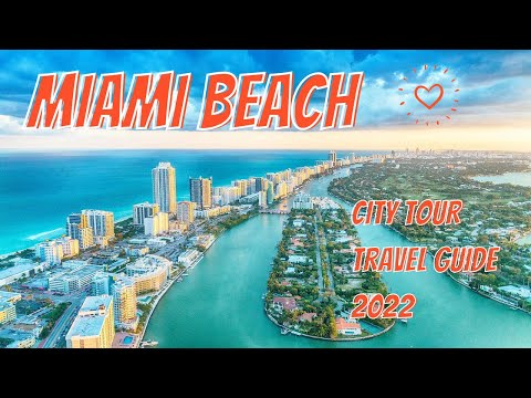 Miami Beach City Tour [Travel Guide 2022]