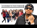 20 WOMEN VS 1 RAPPER: FIVIO FOREIGN