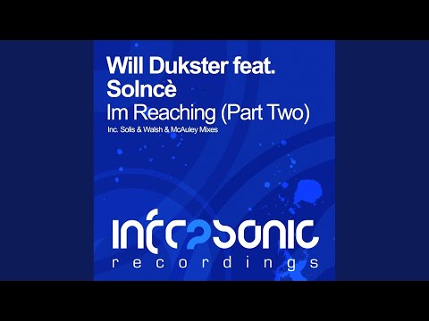 Im Reaching (Part Two) (Walsh & McAuley Remix)