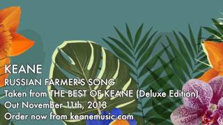 Keane - Russian Farmer's Song (Official audio)