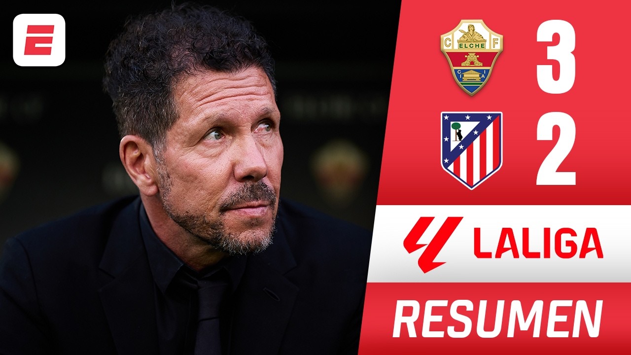 RIDÍCULO TOTAL del ATLÉTICO DE MADRID y SIMEONE al perder 3-2 contra el ELCHE | Resumen | La Liga