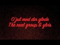 o'jul med din glede - the real group & ylvis 