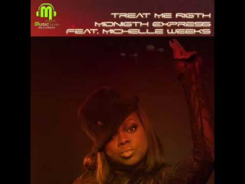 Treat me right- Michelle Weeks (Alfredo Norese mix).wmv