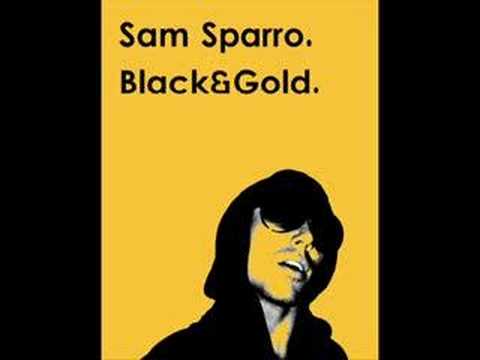 Sam Sparro - Black&Gold *NEW ADDED LYRICS*