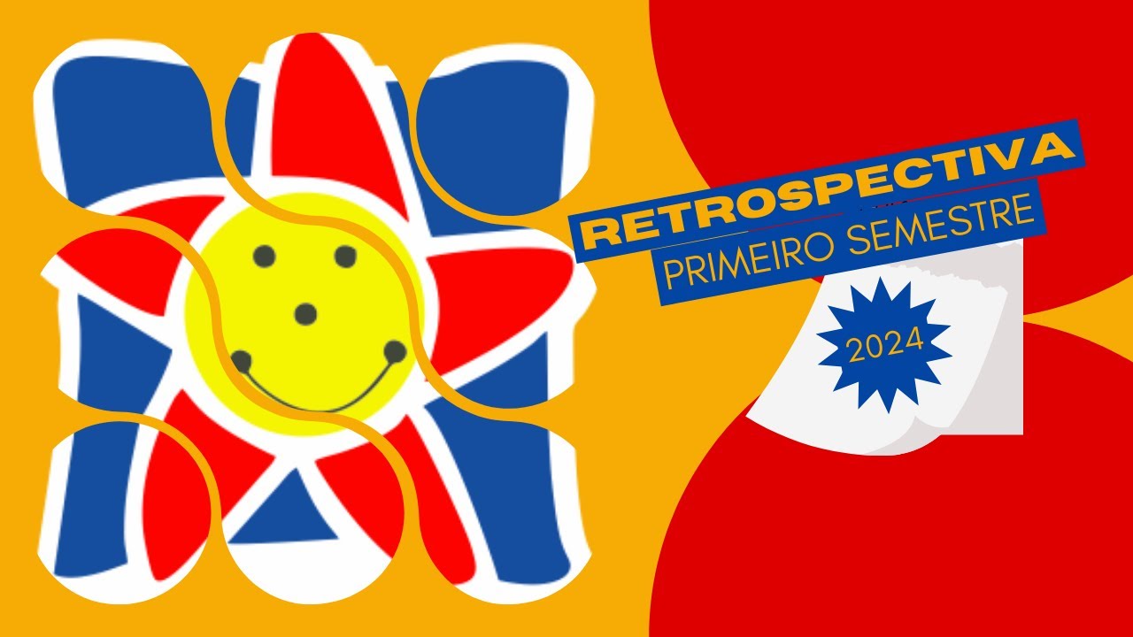 PROJETO DE INFORMÁTICA / RETROSPECTIVA PRIMEIRO SEMESTRE DE 2024 🎬✨