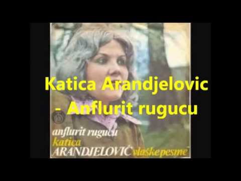 Katica Arandjelovic   Anflurit rugucu