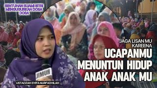 Download lagu USTADZAH SYIFA NURFADHILAH - JAGA LISANMU | SENTUHAN SUAMI ISTRI MENGUGURKAN DOSA DOSA mp3