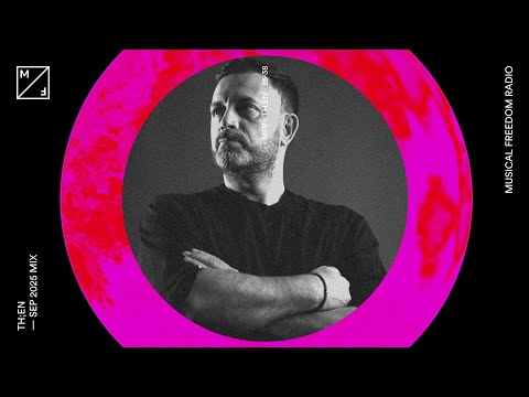 TH;EN mixing (Musical Freedom Radio September)