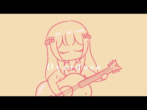 Overdose (Acoustic) /なとり【Cover ver. mocchizuu】