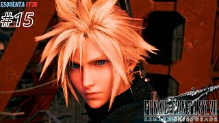 Final Fantasy 7 Remake - #15: Perseguição | Gameplay em PT BR | PS5 4K 60FPS