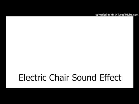 Electric Chair Sound Effect