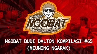 Download lagu STORY WA | NGOBAT BUDI DALTON | KOMPILASI 65 (MEUNING NGARAK) mp3 Download lagu STORY WA | NGOBAT BUDI DALTON | KOMPILASI 65 (MEUNING NGARAK) mp3