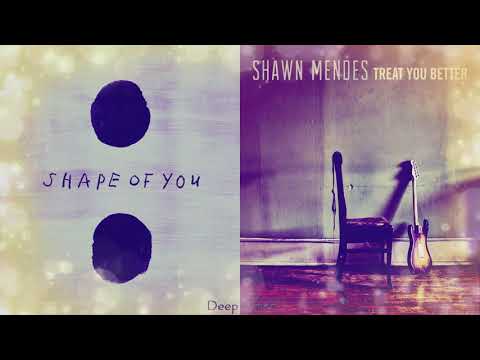 Ed Sheeran & Shawn Mendes Mashup   Treat You Better & Shape Of You