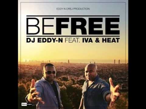 Be Free, Eddy-N Feat. IVA & Heat