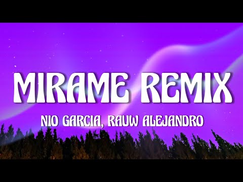 Mírame (Remix) - Nio García, Lenny Tavarez, Rauw Alejandro, Darell, Myke Towers, Casper (LETRA)
