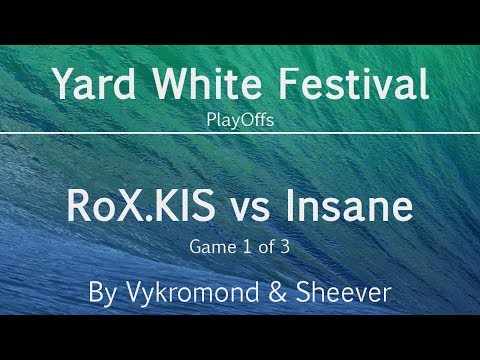 RoX.KIS vs QCyber Insane, game 1 - Yard White Festival