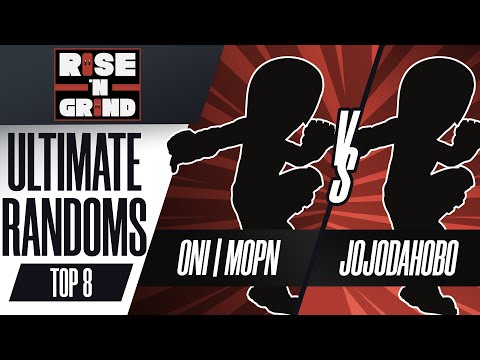ONi | MopN vs. JoJoDaHoBo - Ultimate Randoms Losers Top 8 - Rise 'N Grind