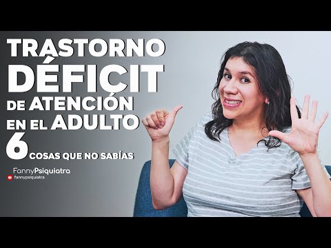 TRASTORNO DEFICIT DE ATENCION EN EL ADULTO || FANNY PSIQUIATRA