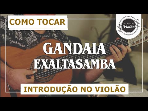 #1 Como tocar a INTRODUÇÃO de Gandaia no violão 6 e 7 cordas