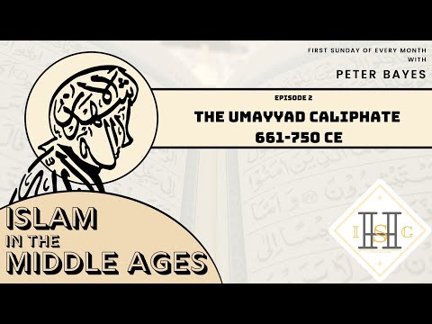 Islam in Middle Ages - 2 episode ( The Umayyad Caliphate, 661-750 CE )