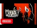 Video di gameplay di West of Dead  Nintendo