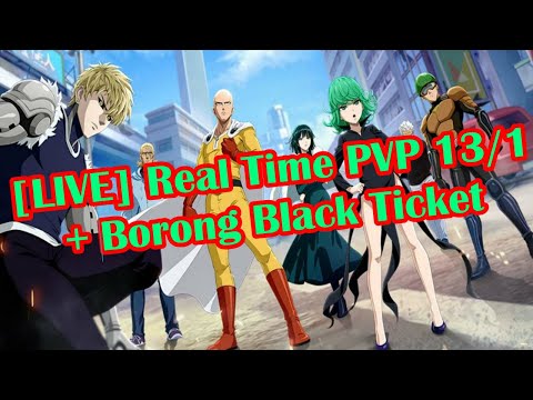 [LIVE] OPM The Strongest : Real Time PVP 13/1 - Borong Black Ticket