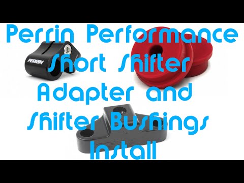 Perrin Performance Short Shifter Adapter and Shifter Bushings Install