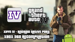 Download lagu XHYN IV (Grand Theft Auto IV) - Native Android Port [XBOX 360 VERSION] | Test Gameplay on 8 Gen 3 mp3