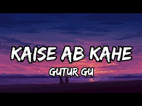 Kaise Ab Kahe (Lyrics)|Maine Jana|Gutur Gu|Ashlesha Thakur|#songlyrics #viral