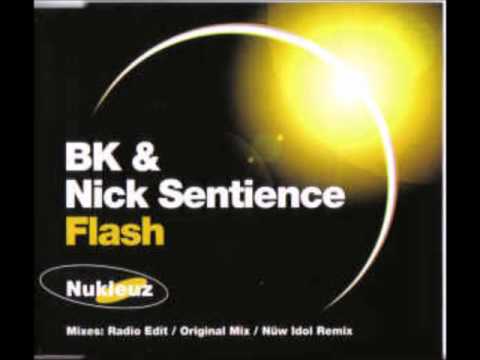BK & Nick Sentience - Flash (Original Mix)