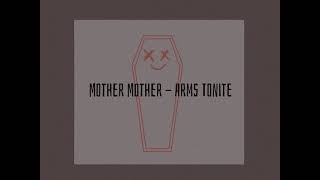 Mother Mother - Arms Tonite 和訳