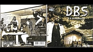 DBS e a Quadrilha - O Clã Prossegue - 2000/2001