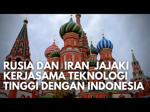 , title : 'Super Bangga! Rusia dan Iran Jajaki Kerjasama Teknologi Tinggi Dengan Indonesia'