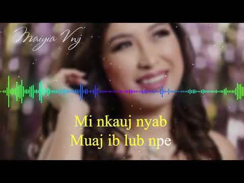 Mi Nkauj Nyab - Maiyia Vwj Lyric video