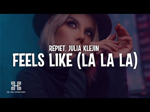 Repiet & Julia Kleijn - Feels Like (La La La) (Lyrics)