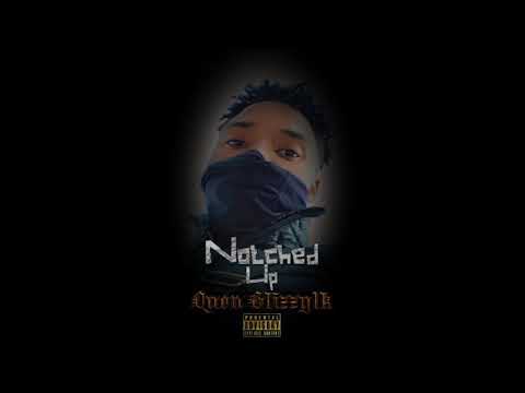 Quon Glizzy1k - Notched Up (Mix&Mastered Hush2x Productions)