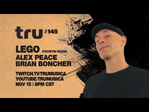 TRUcast 145 - Légo, Alex Peace & Brian Boncher