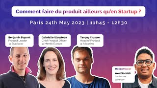 Comment faire du produit ailleurs qu'en Startup ?