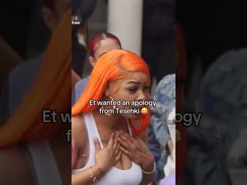 Et wanted an apology from Tesehki 😂 #baddies