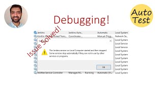 Issue solved: The Jenkins service on Local Computer started and then stopped