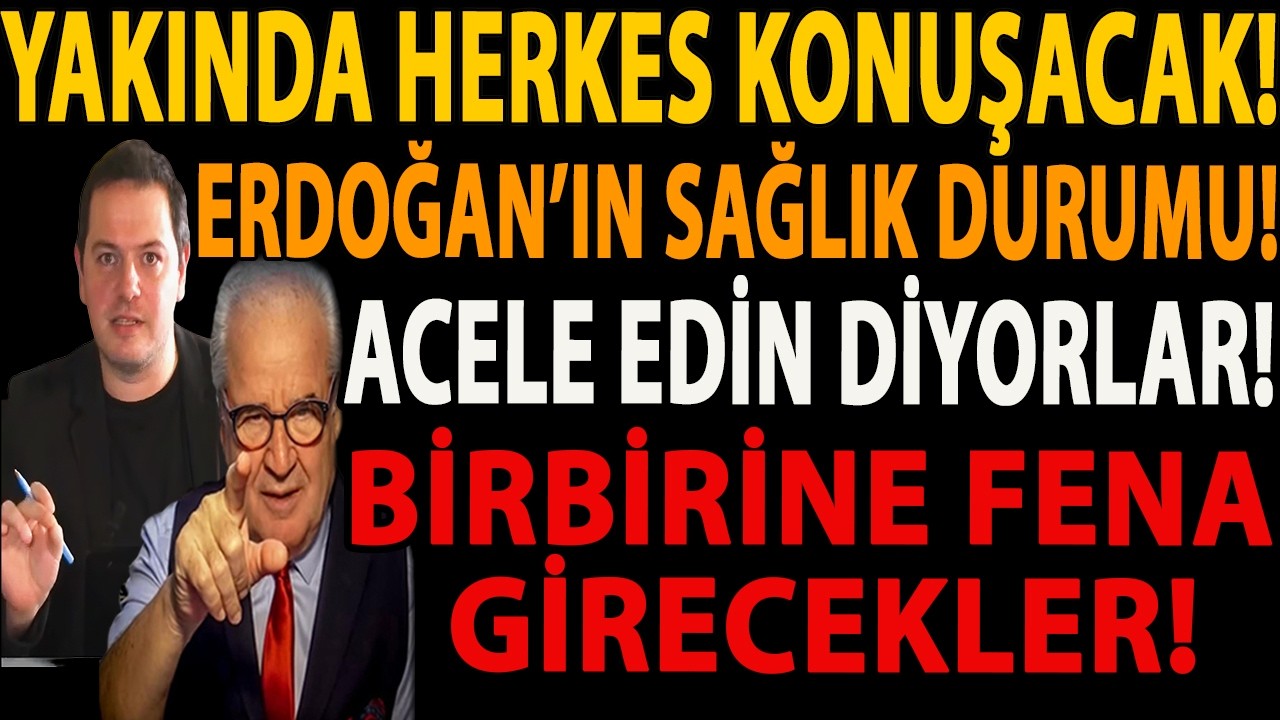 YAKINDA HERKES KONUŞACAK! ERDOĞAN’IN SAĞLIK DURUMU! ACELE EDİN DİYORLAR! BİRBİRİNE FENA GİRECEKLER!