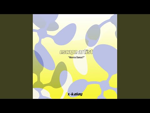 Escape Artist - Wanna Dance? (Original Mix)