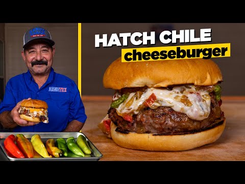 Grill a GREEN HATCH CHILE Cheeseburger that's better than Whataburger