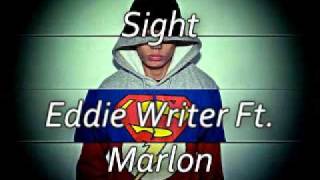 Sight - Eddie Writer Ft. Marlon