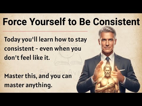 Force Yourself to Be Consistent || Learn English With Motivation || Improve Your English ✅️ 