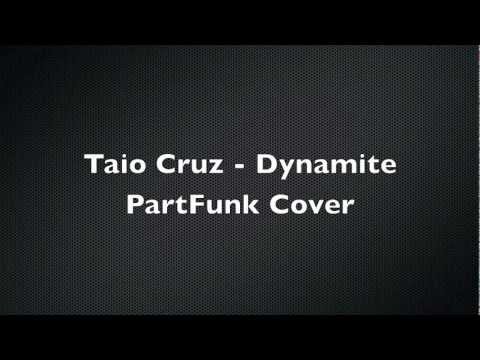 Taio Cruz - Dynamite PartFunk Cover