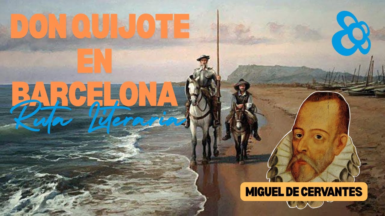 PAU / Don Quixote Selectivity in Barcelona - Miguel de Cervantes // Literary Route